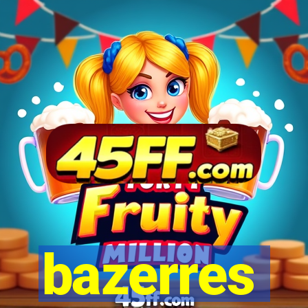 bazerres