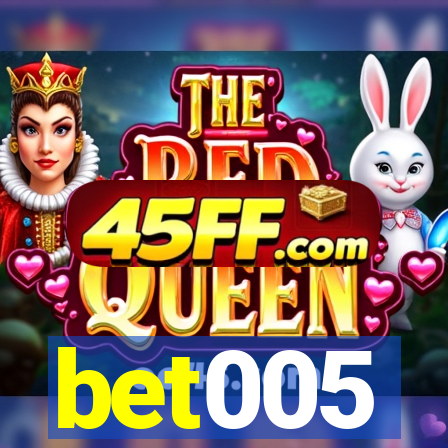 bet005