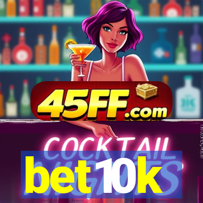 bet10k