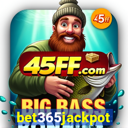 bet365jackpot