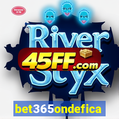 bet365ondefica