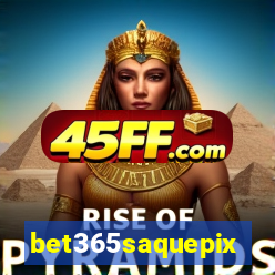 bet365saquepix