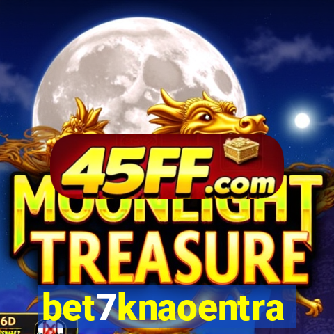 bet7knaoentra
