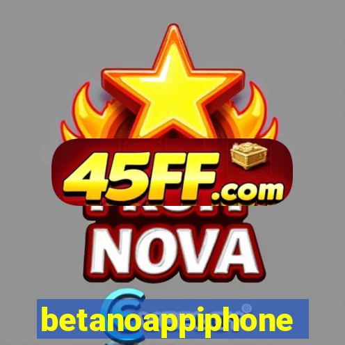 betanoappiphone