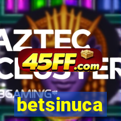 betsinuca