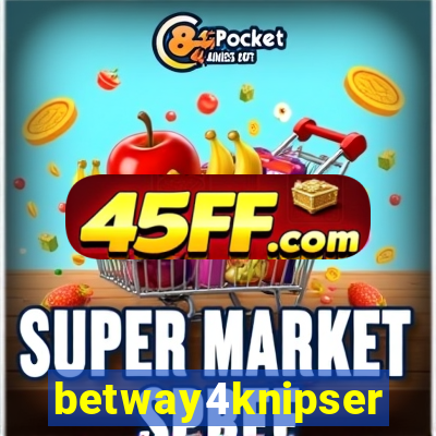 betway4knipser