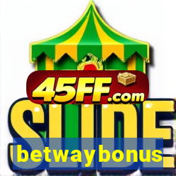 betwaybonus