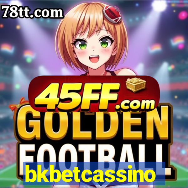 bkbetcassino
