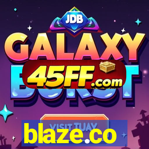 blaze.co