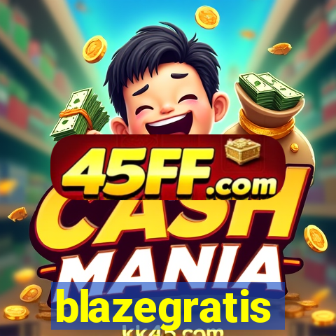 blazegratis