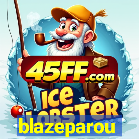 blazeparou