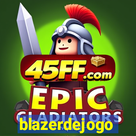 blazerdejogo