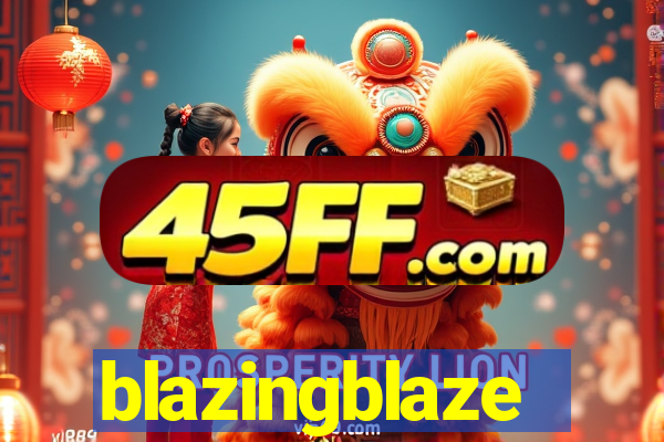 blazingblaze