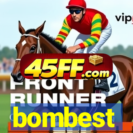 bombest