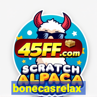 bonecasrelax