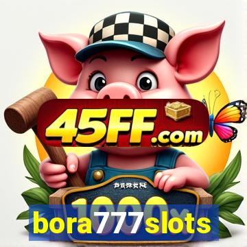 bora777slots