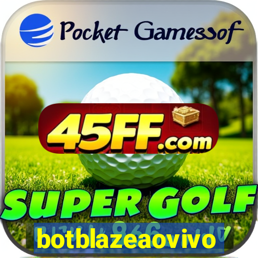 botblazeaovivo