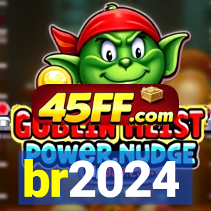 br2024