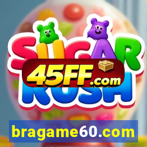 bragame60.com