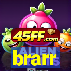 brarr