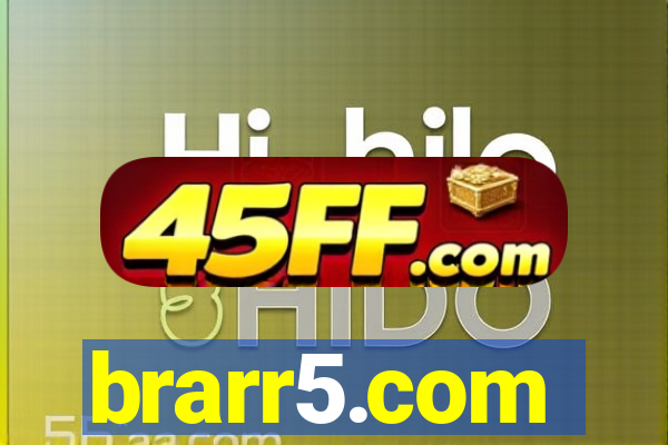 brarr5.com