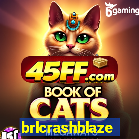 brlcrashblaze