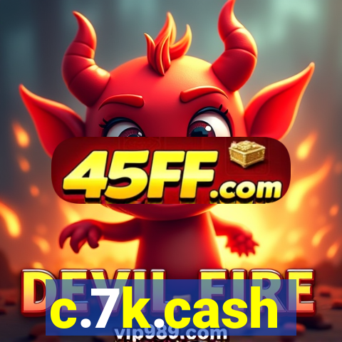 c.7k.cash