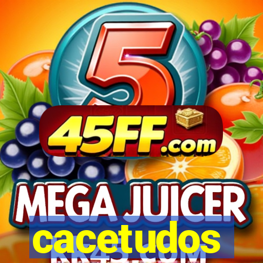 cacetudos