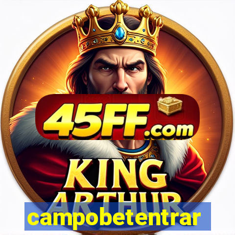 campobetentrar