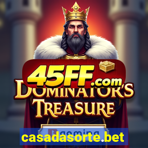 casadasorte.bet