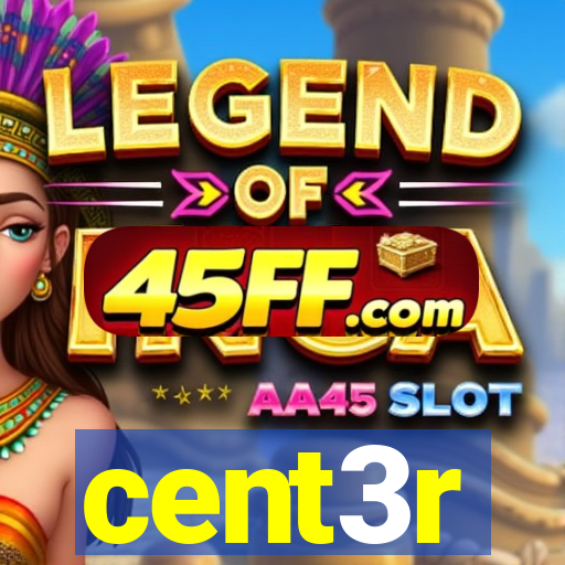 cent3r