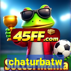 chaturbatw