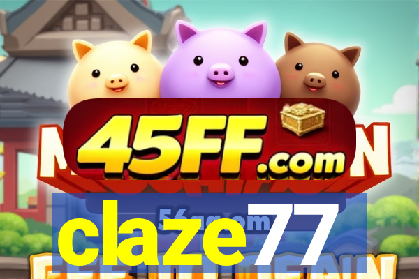claze77