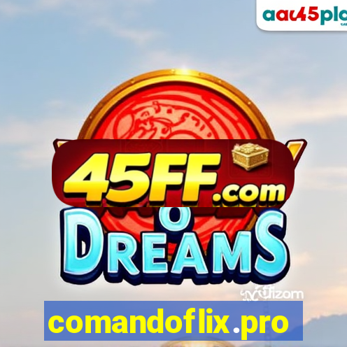 comandoflix.pro