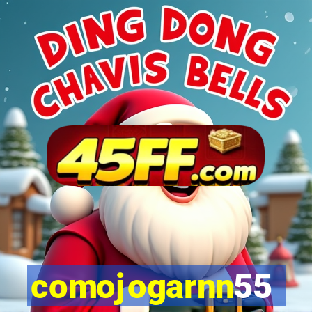 comojogarnn55