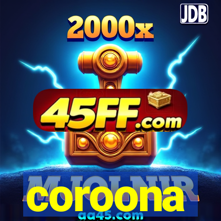 coroona