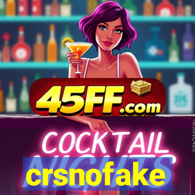 crsnofake