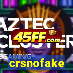 crsnofake