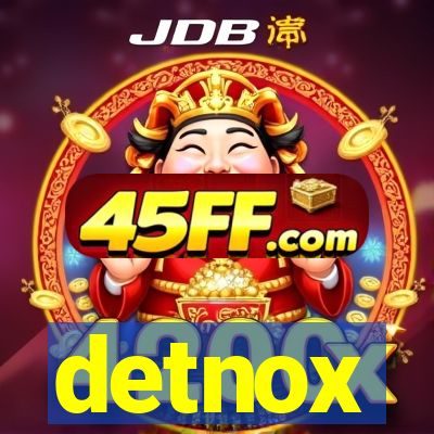 detnox