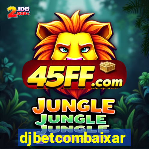 djbetcombaixar