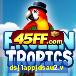 dsj1appjdsau2.vip