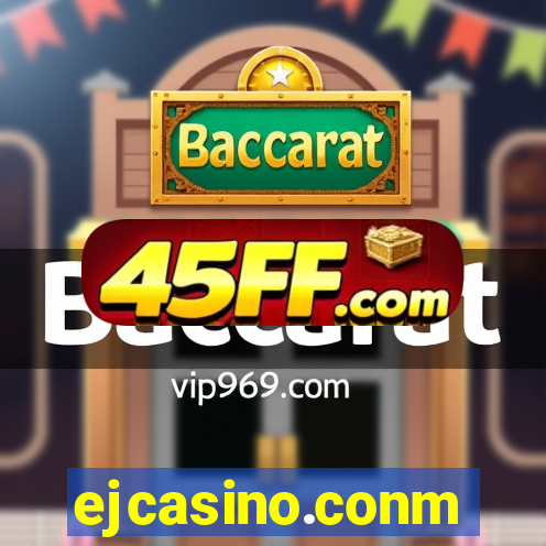 ejcasino.conm