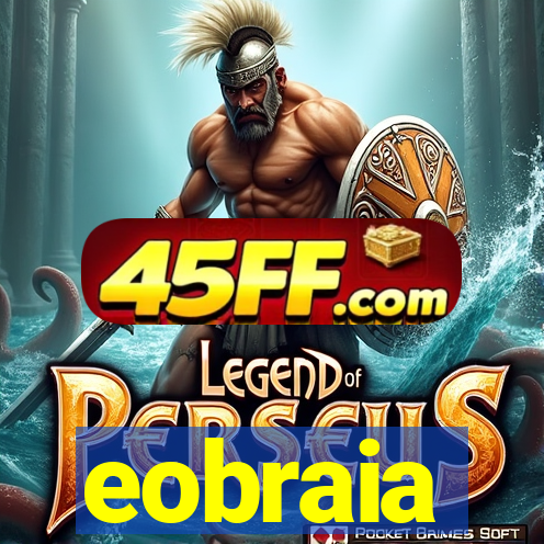 eobraia