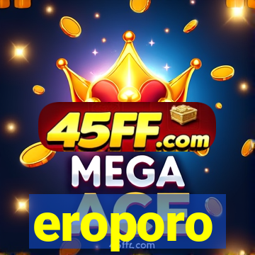 eroporo
