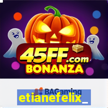etianefelix_