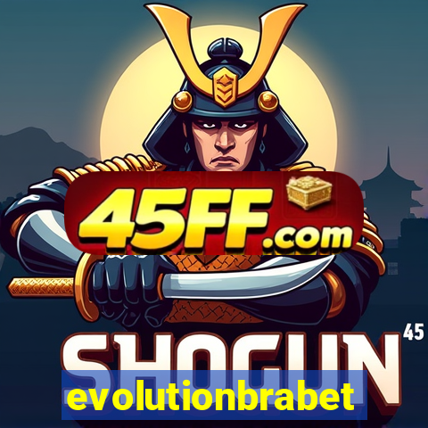 evolutionbrabet