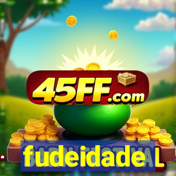 fudeidade
