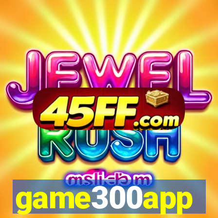 game300app