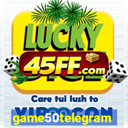 game50telegram