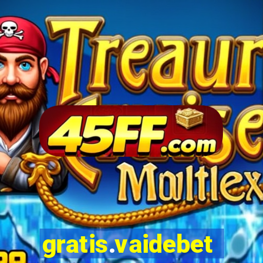 gratis.vaidebet